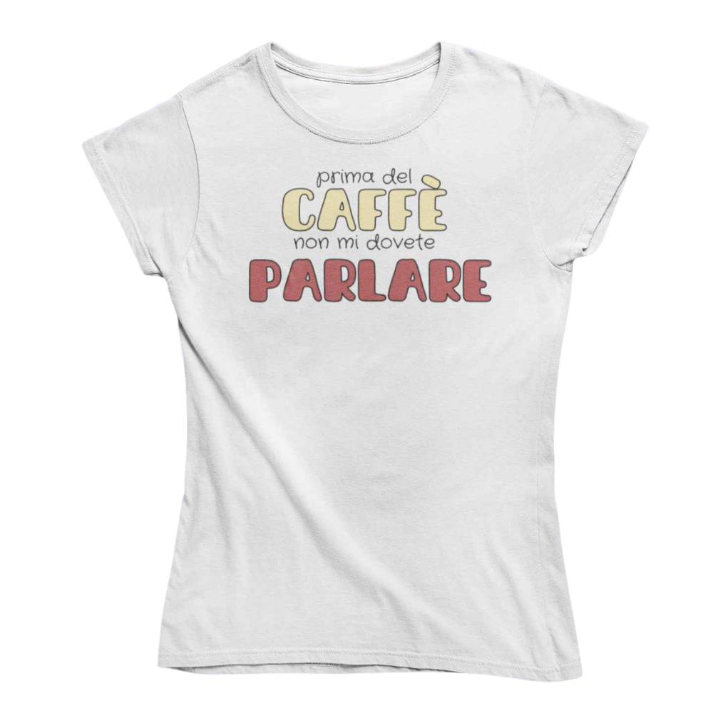 T-Shirt Donna Divertente Con Stampa Prima Del Caffè